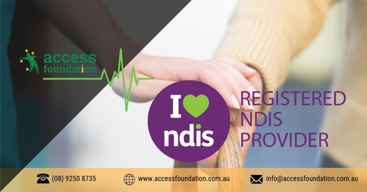 What is NDIS & How Can Access Foundation Help You?